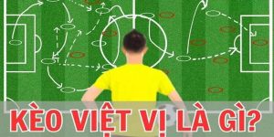 Khái niệm kèo việt vị