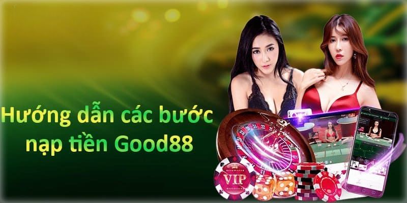 Nạp tiền tại Good88 qua ví điện tử