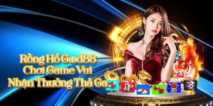 Rồng Hổ Good88